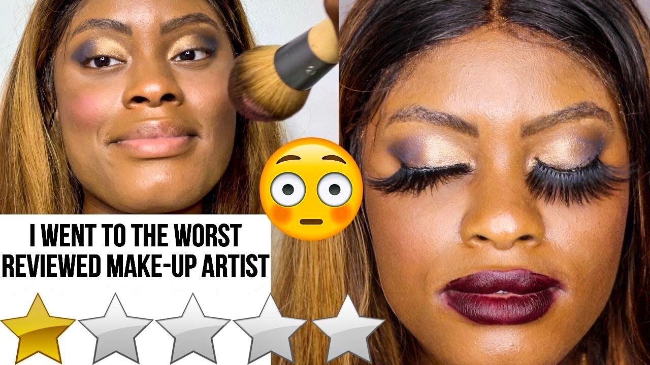 I WENT TO THE WORST REVIEWED MAKE-UP ARTIST IN MY CITY