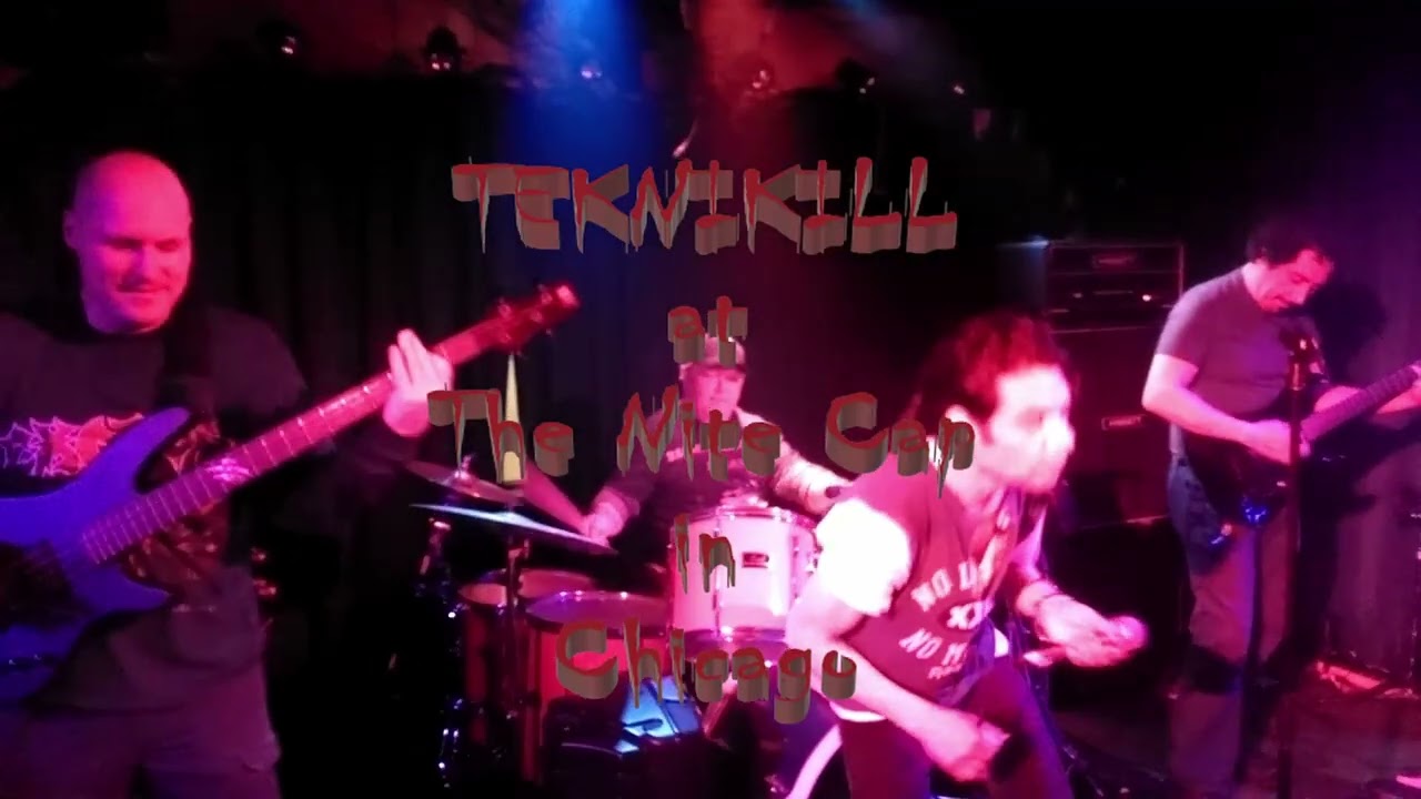 TEKNIKILL - at The Nite Cap in Chicago
