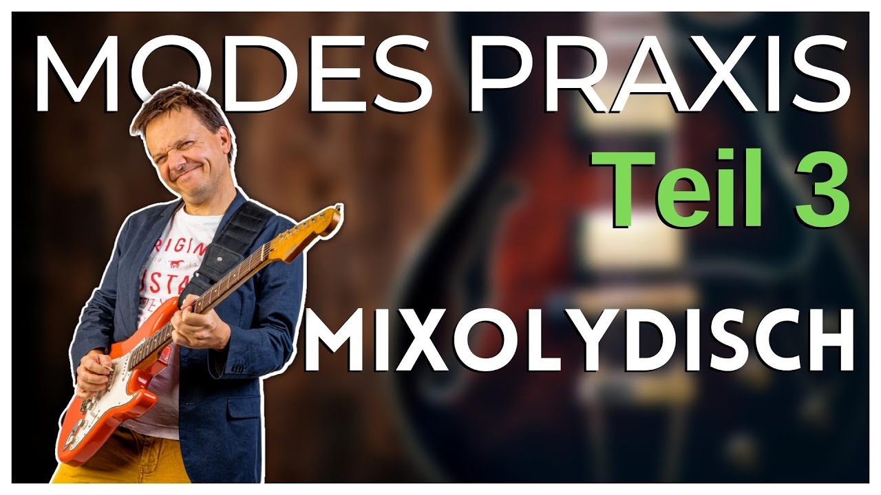 Modes in der Praxis, Teil 3: Mixolydisch