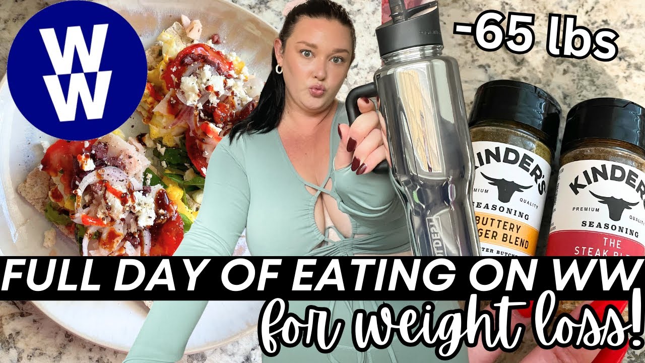 FULL DAY OF EATING ON WW FOR WEIGHT LOSS ON WEIGHT WATCHERS! - 65 pounds down