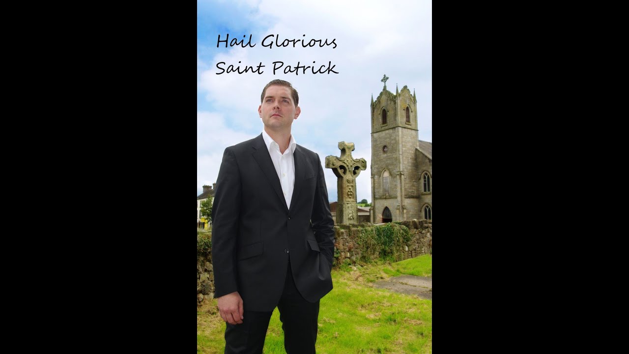 Hail Glorious Saint Patrick