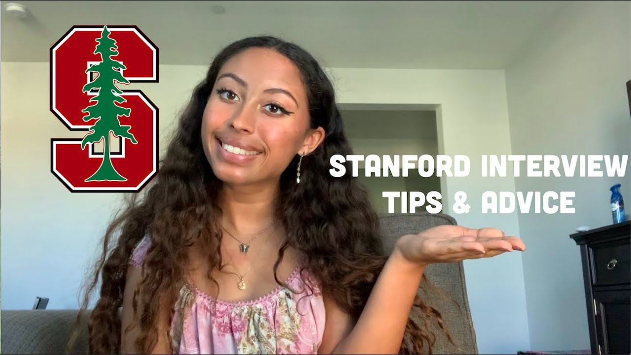 Stanford Interview: College Interview Tips & Advice!