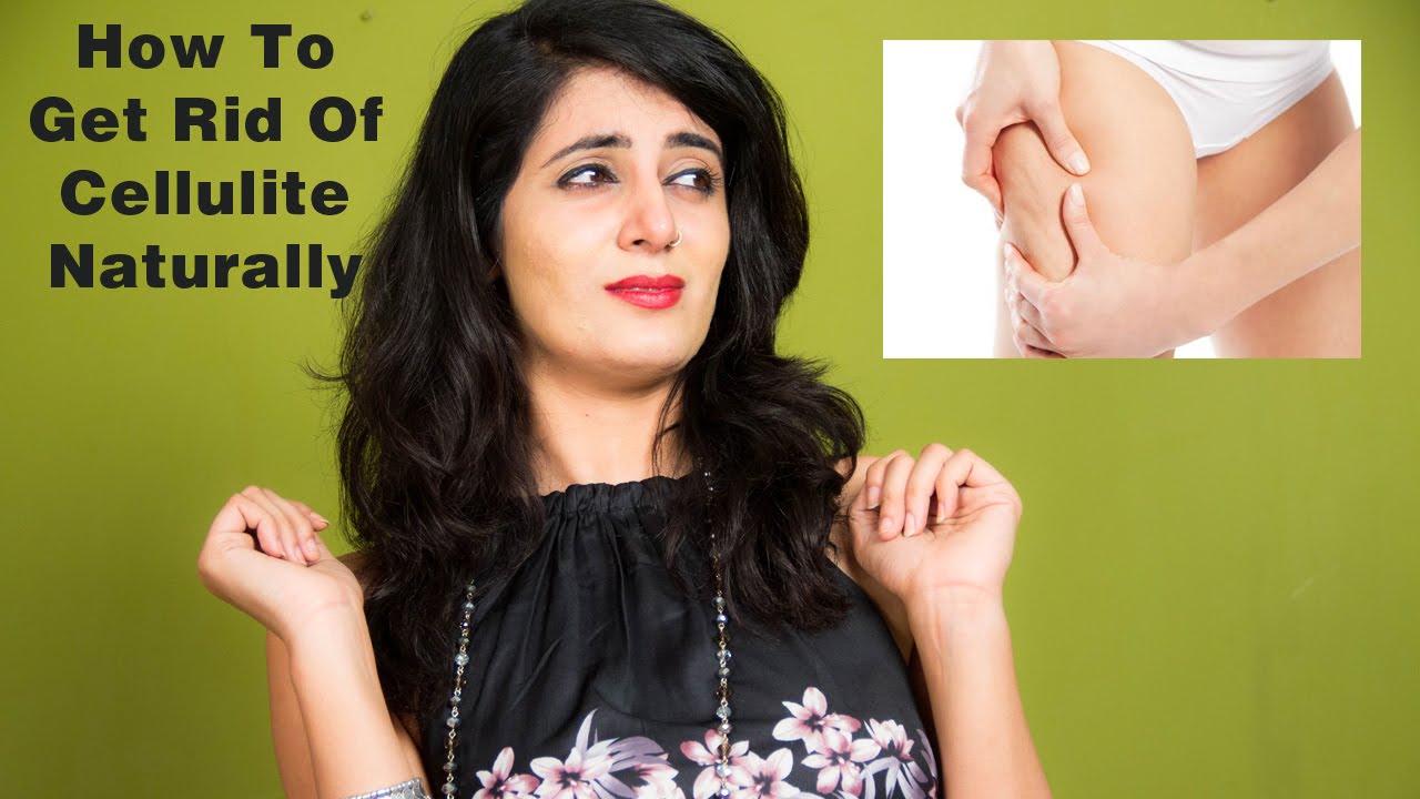 FOMO : How To Get Rid Of Cellulite Naturally