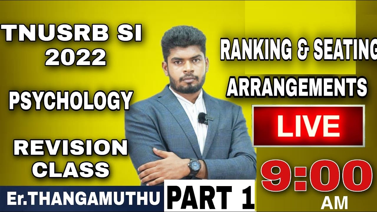 🔴 Live | TNUSRB SI 2022 || PSYCHOLOGY REVISION CLASS || PART-1  ||  RANKING & SEATING ARRANGEMENTS .