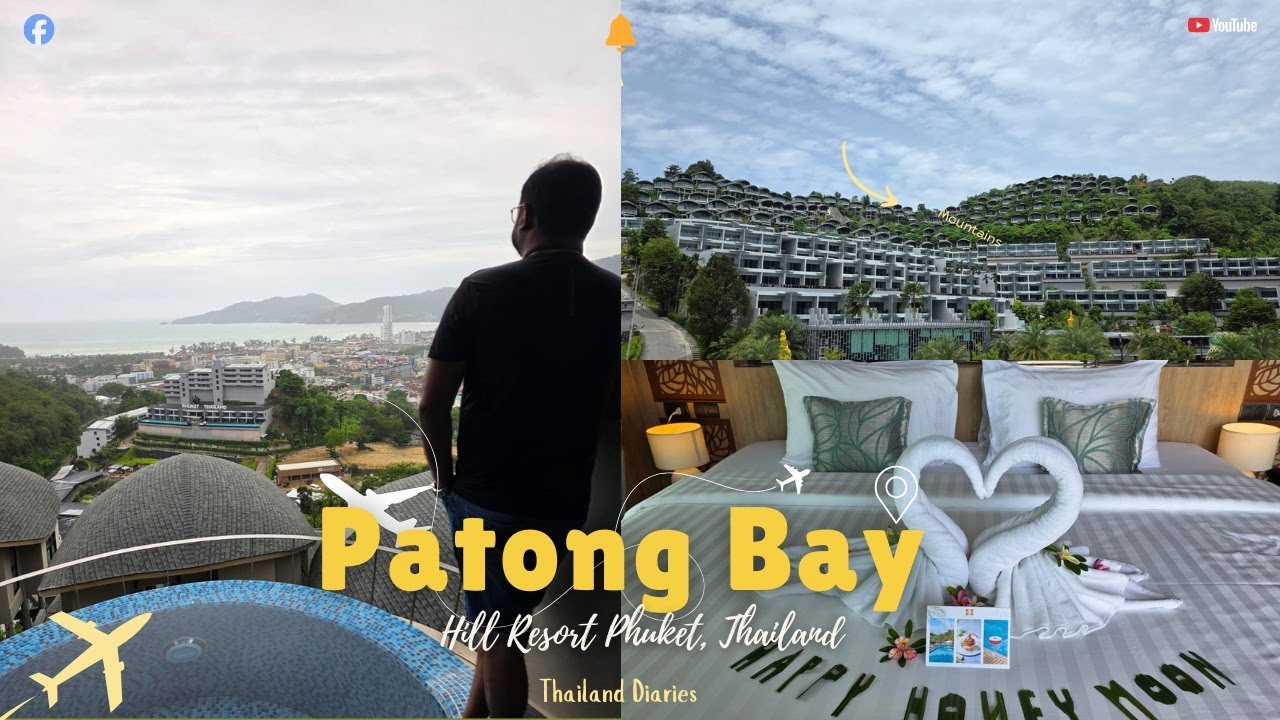 Patong Bay Hill Resort Phuket | Best View Room Of Phuket | সবচেয়ে সুন্দর দৃশ্য পাহাড় সমুদ্র একসাথে