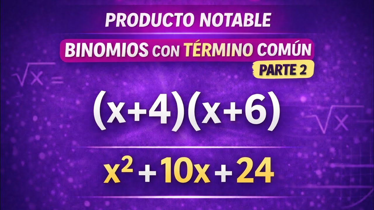 Producto notable. Binomio con término común. Parte 3