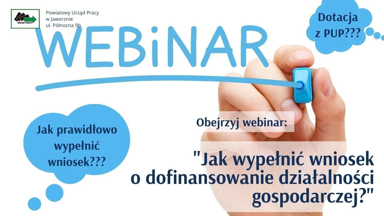 Jak wypełnić wniosek o dofinansowanie rozpoczęcia działalności gospodarczej - webinarium 16-02-2021