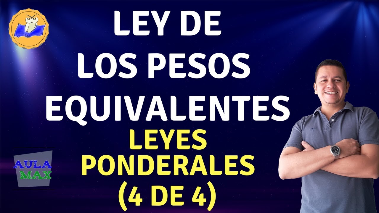 Ley de los Pesos Equivalentes | Ley de Richter | Leyes Ponderales (4 de 4)