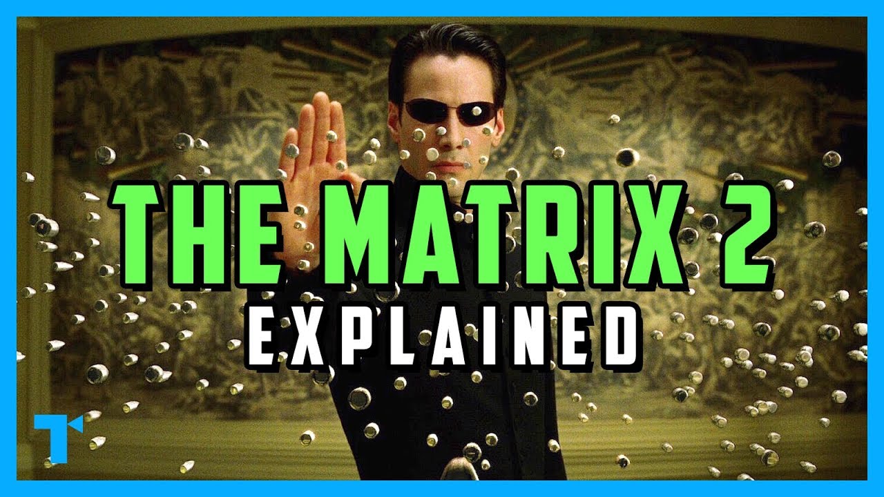 The Matrix Reloaded, Explained - What Would Neo Do?