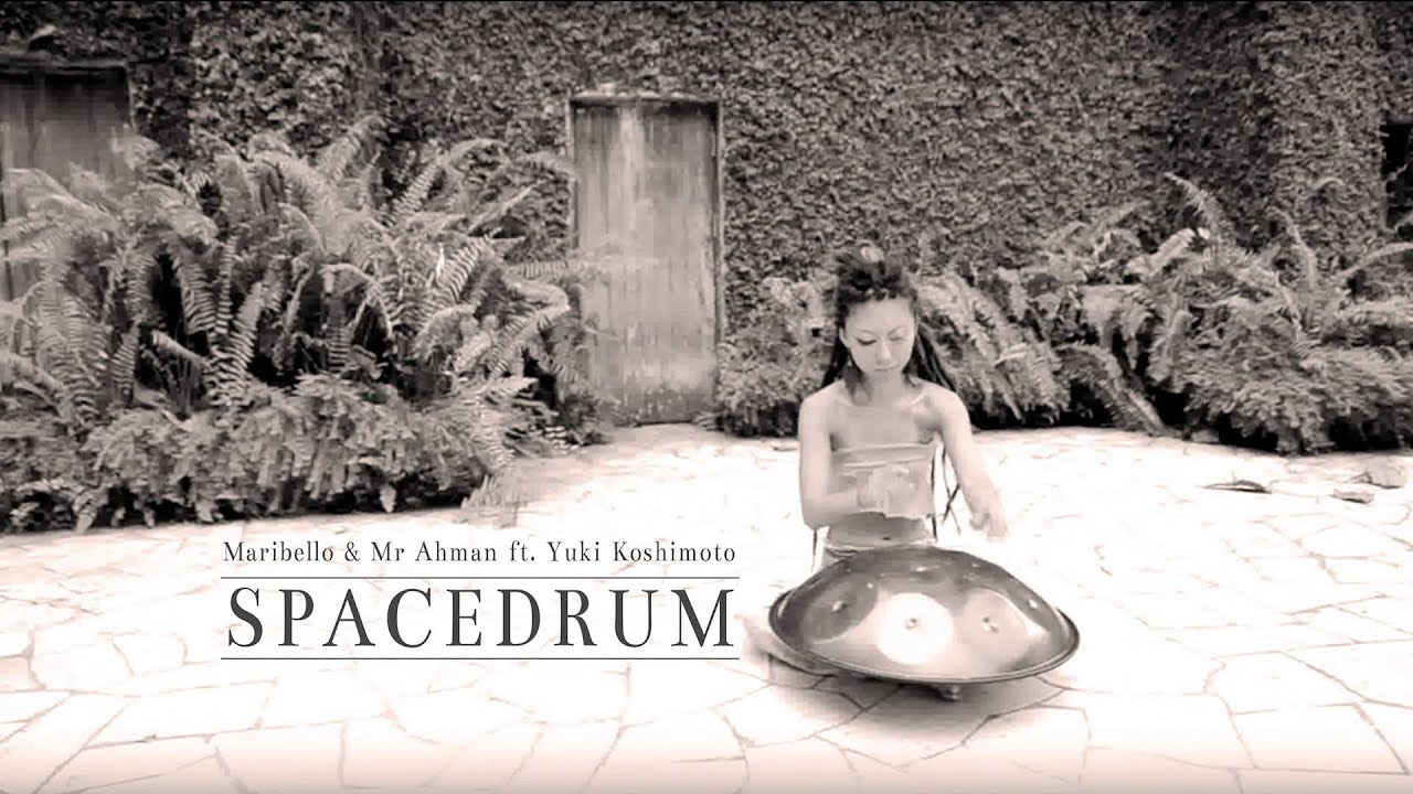 Maribello & Mr Ahman ft  Yuki Koshimoto  - Spacedrum