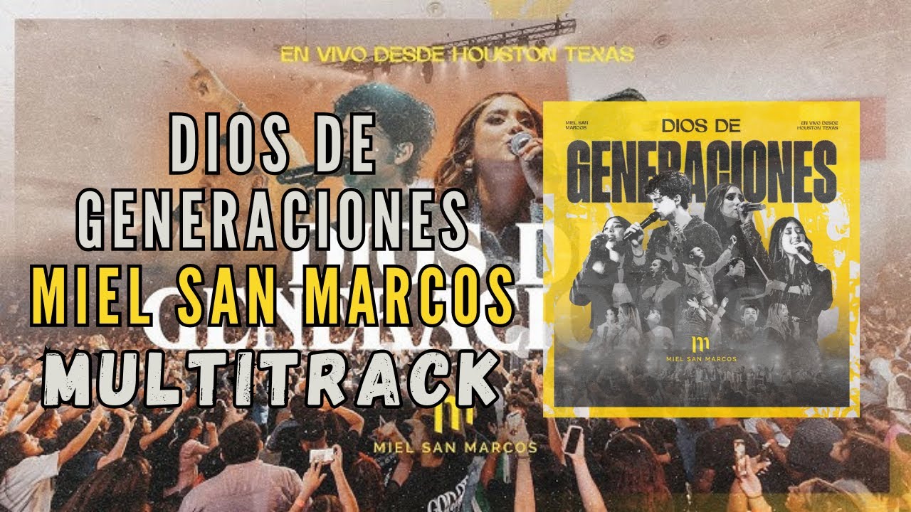 DIOS DE GENERACIONES MULTITRACK MIEL SAN MARCOS
