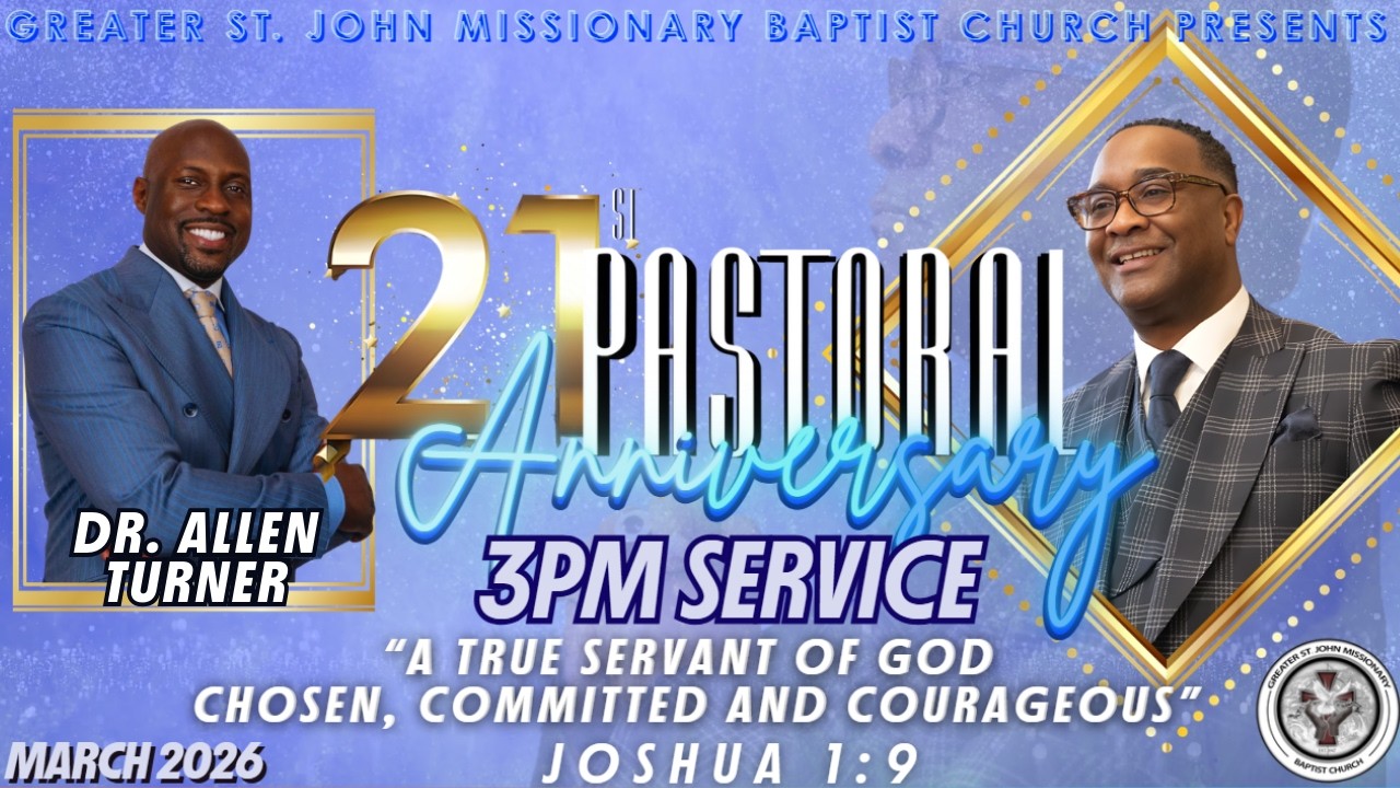 21st Pastoral Anniversary | Greater St. John Missionary Baptist Church