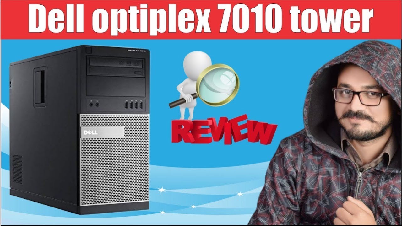 Dell Optiplex 7010 MT Review | Sohail Computers