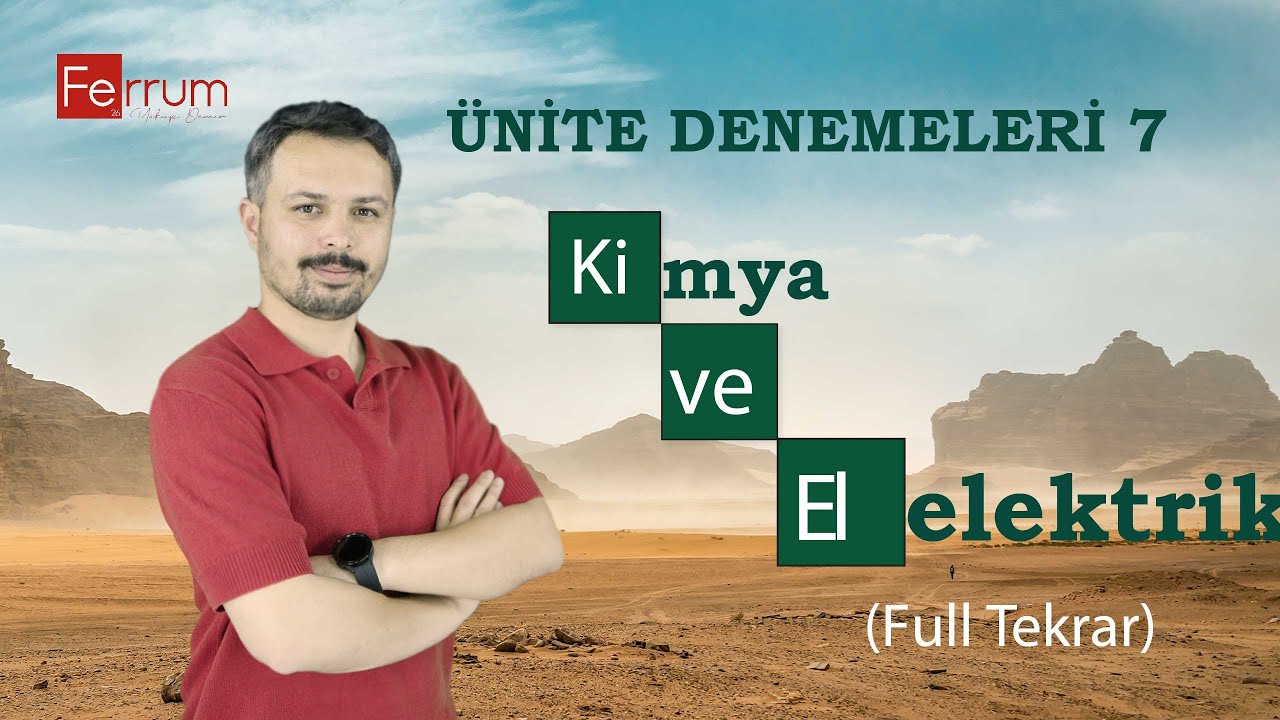 07. Full Tekrar | Kimya ve Elektrik