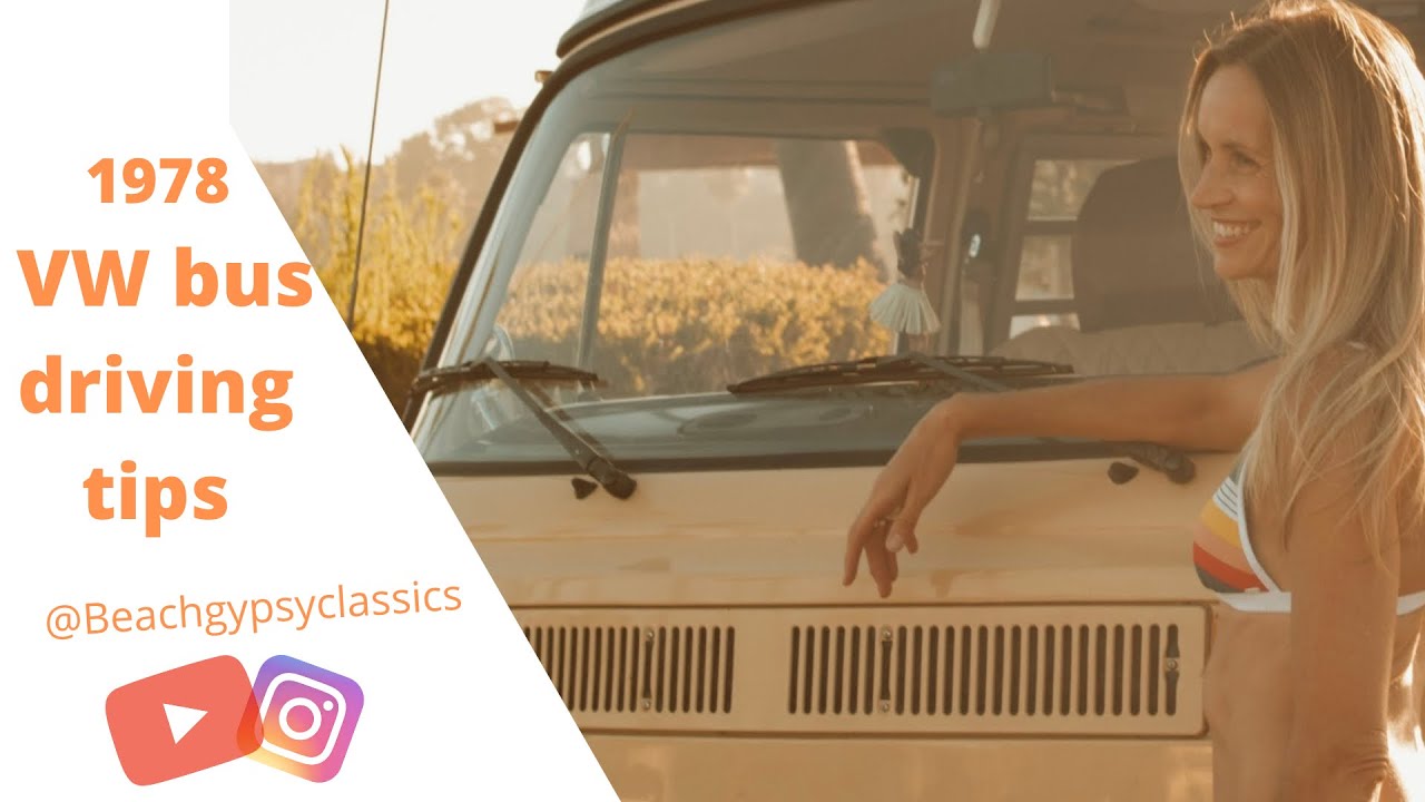 1978 Vw Bus driving tips