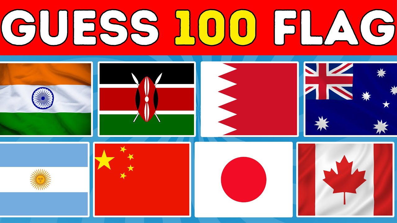 Can You Guess 100 Flags | Flag Quiz