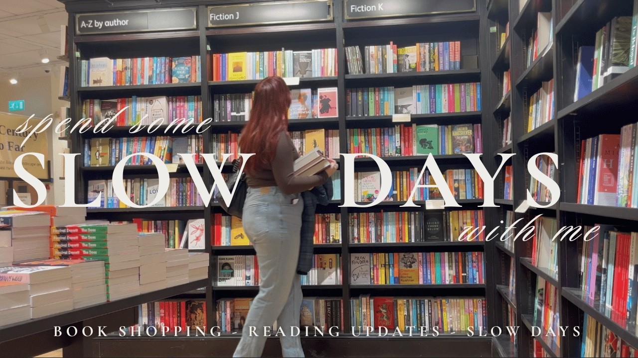 a slow few days // book shopping, reading & quiet updates 📖