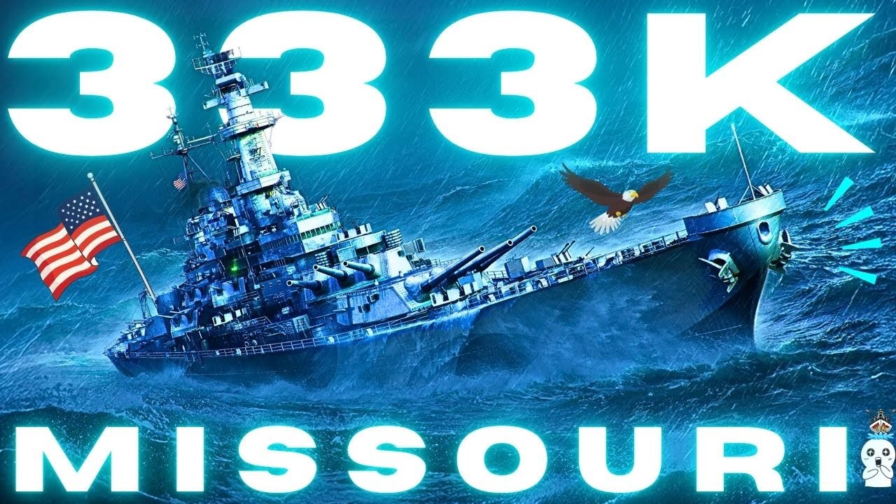 Missouri 🦅 333K Damage! &bdquo;AMERICAAA&ldquo; 💣 | 300K Club | World of Warships