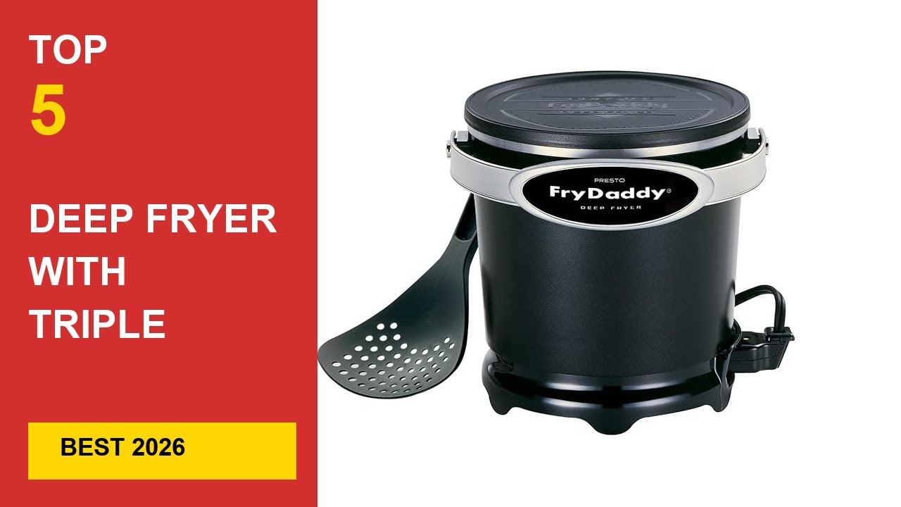 Best Deep Fryer With Triple Baskets in 2026 - Expert Reviews in 2026