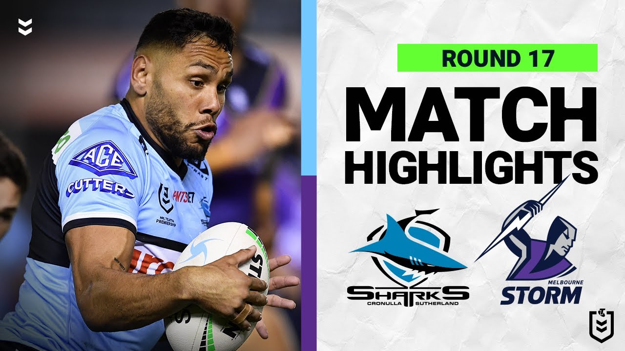 Cronulla-Sutherland Sharks v Melbourne Storm | Match Highlights | Round 17, 2022 | NRL