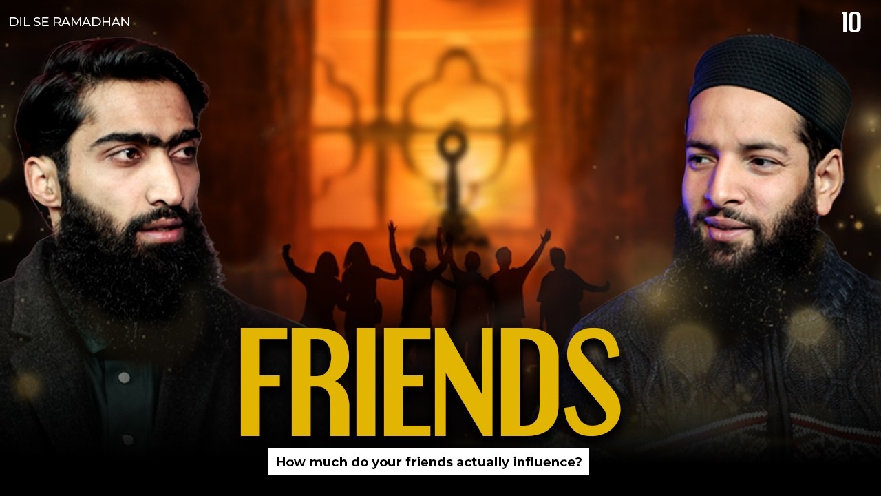 Dil Se Ramadhan S2 | Day 10 : Friends  | Dr Maasid Siddiq Ganai Al Qassimi | IWOS Studio