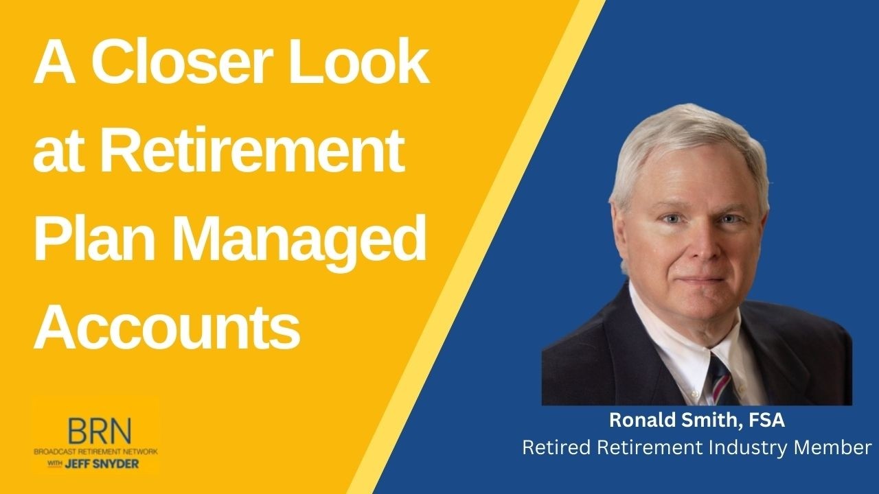 A Closer Look at Retirement Plan Managed Accounts