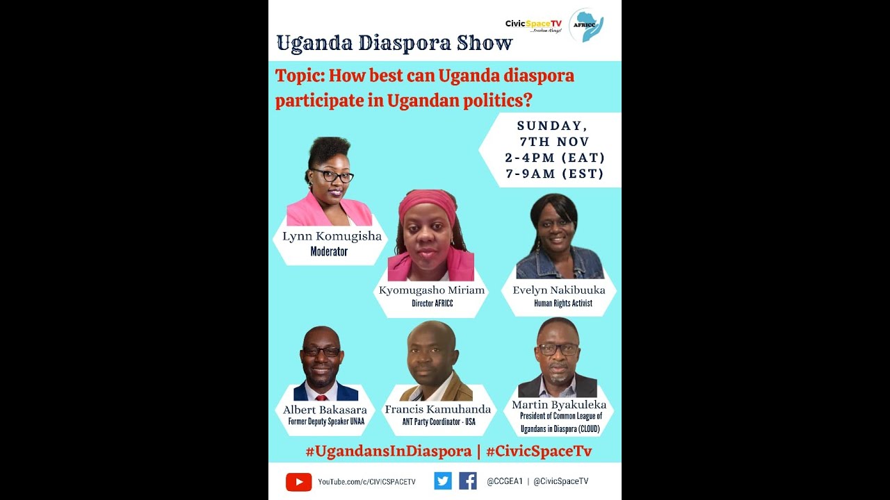 #UgandansInDiaspora Show; How best can Uganda diaspora participate in Ugandan Politics?