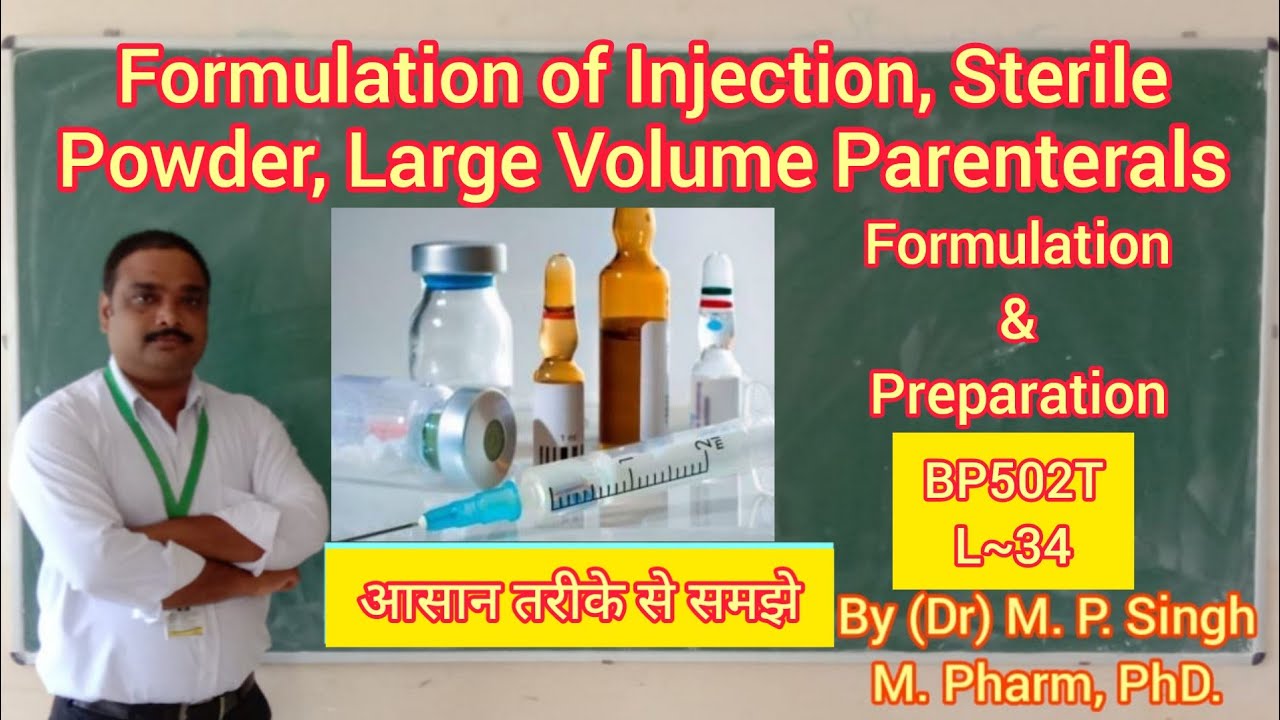 Formulation of Injection, Dry Powder, Large Volume Parenterals | Industrial Pharmacy | BP502T | L~34