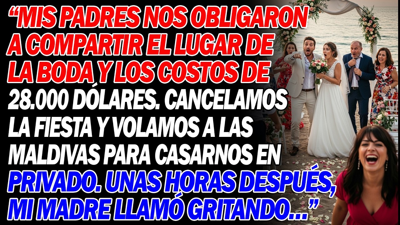 💍 Mis padres exigieron compartir la ubicación de la boda 📍 me fui a Maldivas 😱