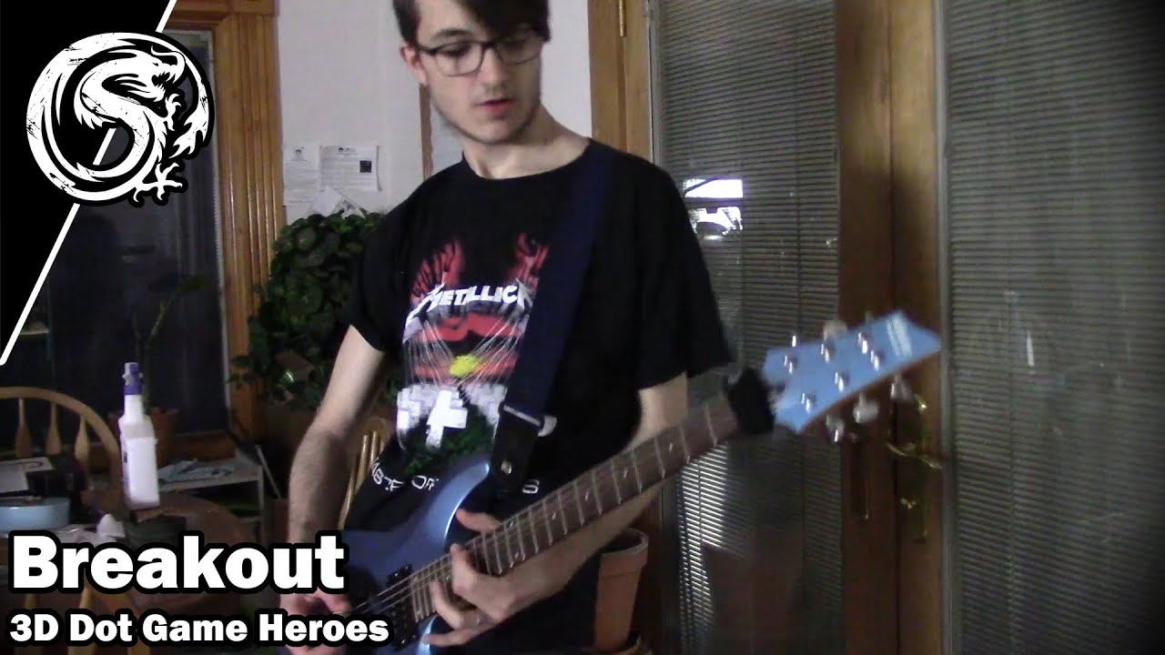 BREAKOUT [GUITAR COVER] - 3D Dot Game Heroes | AlphaStorm