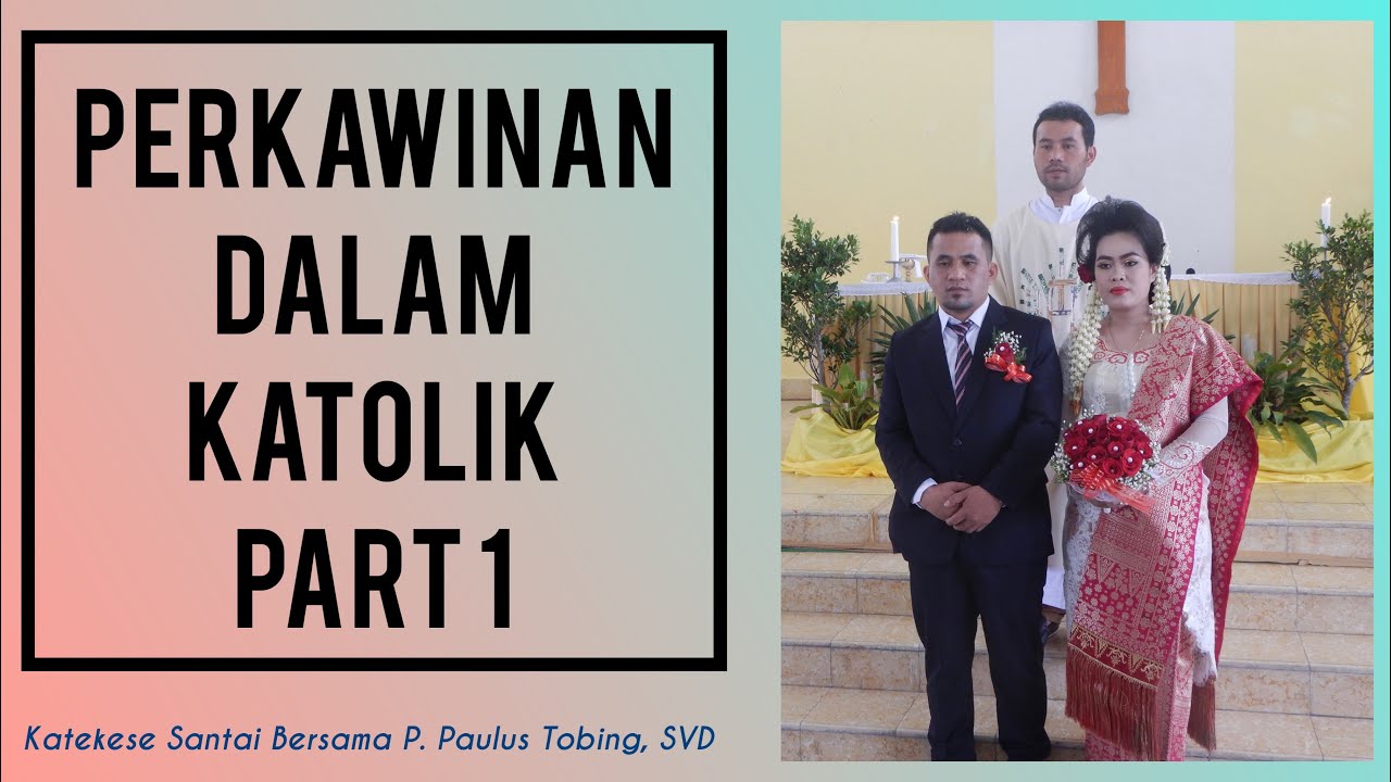 Mengapa Tidak Ada Perceraian Dan Poligami Dalam Gereja Katolik? || Kitab Hukum Kanonik || Ep. 80