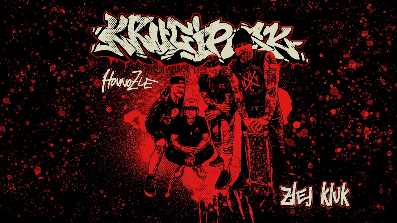 KRUCIP&Uuml;SK - Zlej kluk