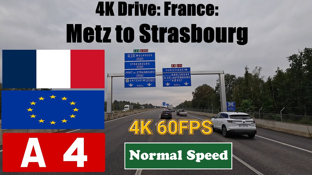 4K Drive: France: Metz to Strasbourg. Motorway  A4 Autoroute A4