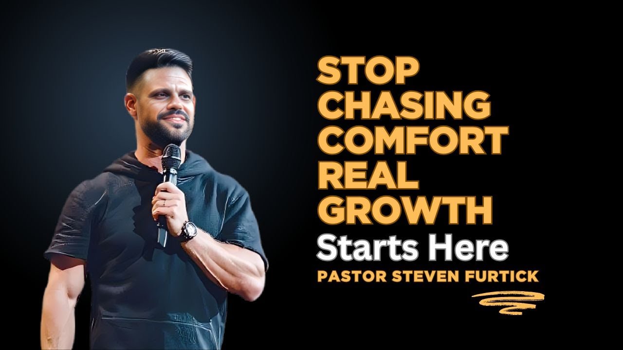 Stop Chasing Comfort &mdash; Real Growth Starts Here | Steven Furtick Motivational Sermon