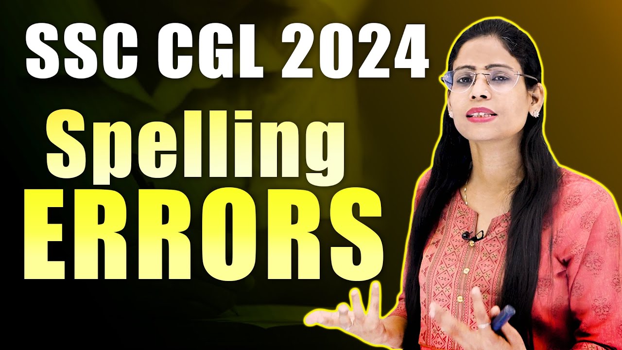 SSC CGL 2024  ||  Spelling Errors ||  For all govt. exams  ||  With Soni Ma'am