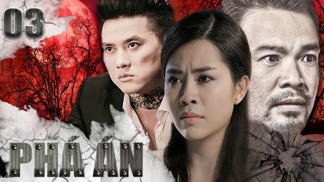 Phim Việt Nam | PHÁ ÁN Tập 3 | Phim Hình Sự - Phim Hành Động Hay Nhất