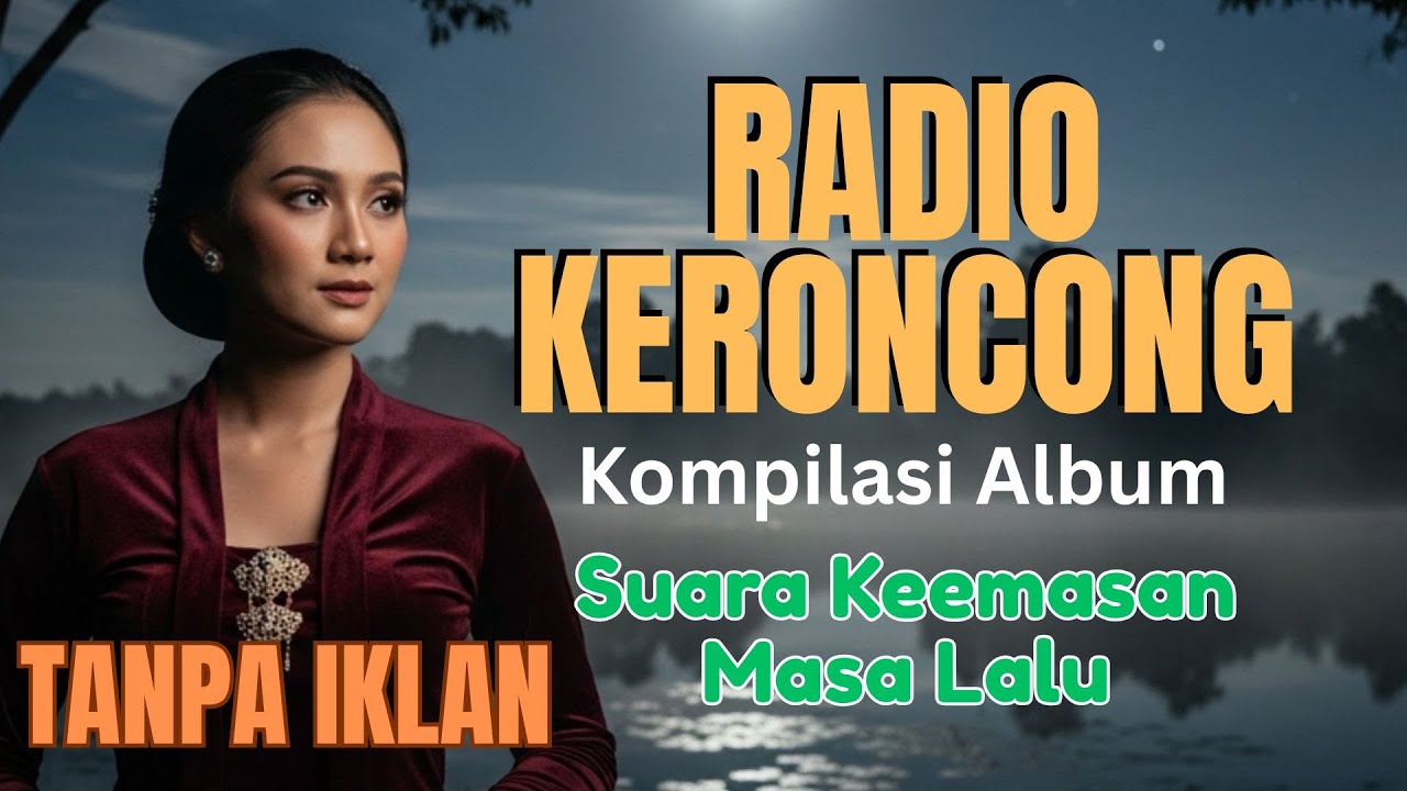 Radio Keroncong Modern – Teman Setia Saat Lelah Bekerja