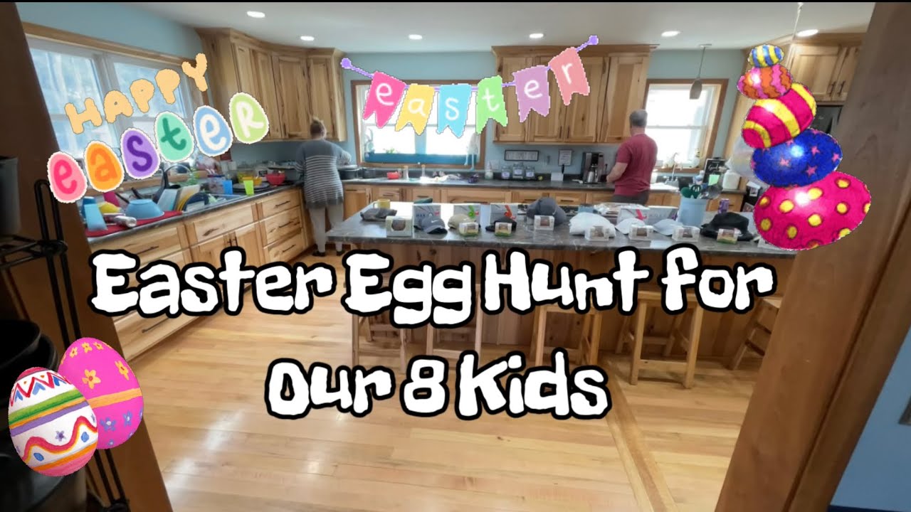 EaSTER EGG HUNT FOR OUR FaMily of 10