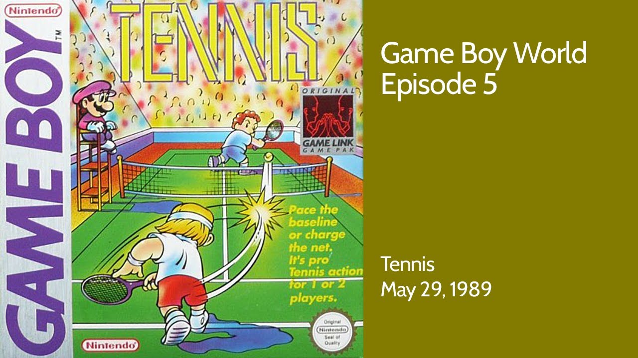 Game Boy World #005: Tennis (Nintendo, 1989)