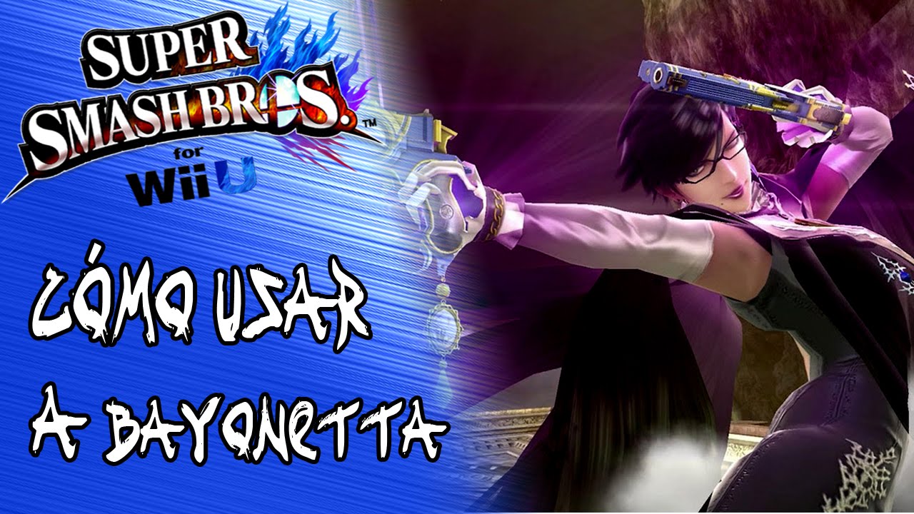 CÓMO USAR A ... BAYONETTA - Super Smash Bros. for Wii U