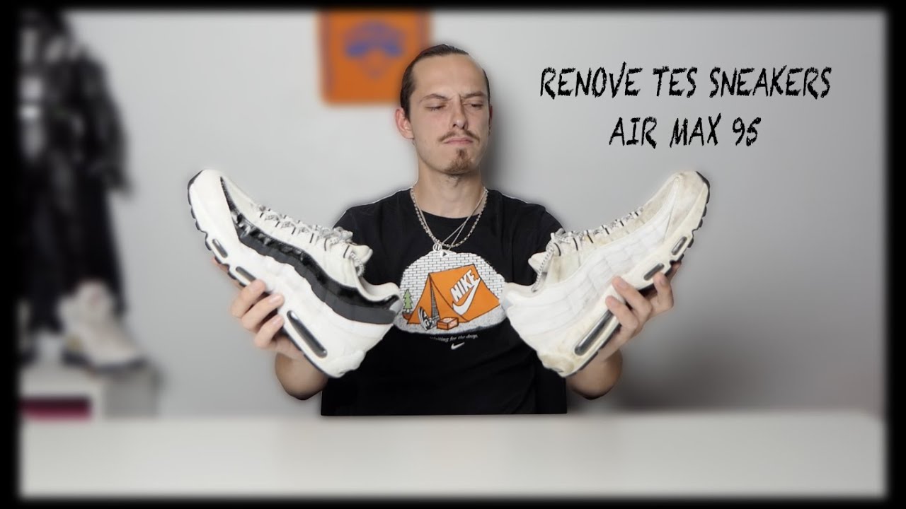 NETTOYER/CUSTOMISER SES CHAUSSURES (RENOVE TA SNEAKER) AIR MAX 95 BY SNEAKARTS