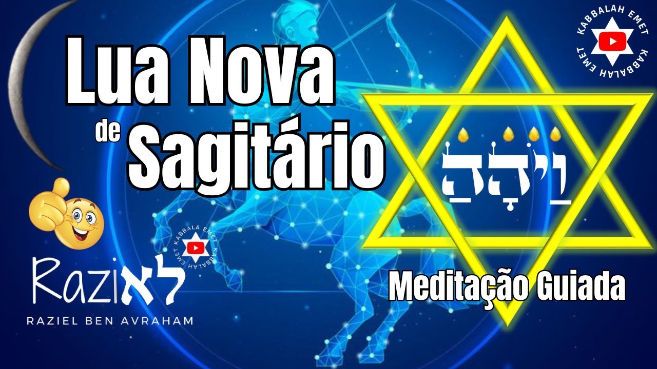 Medite na Lua Nova de Sagitário! Mês dos Milagres! #kabbalahemet