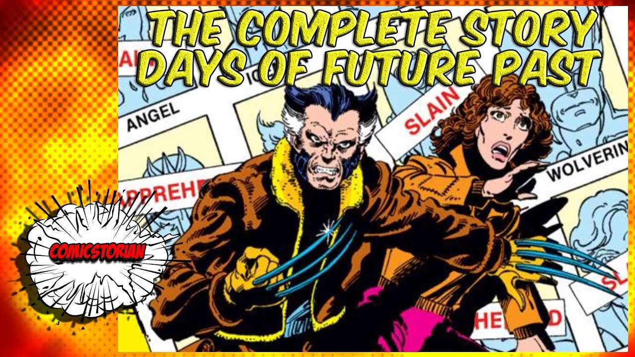 Days of Future Past X Men - Complete Story | Comicstorian