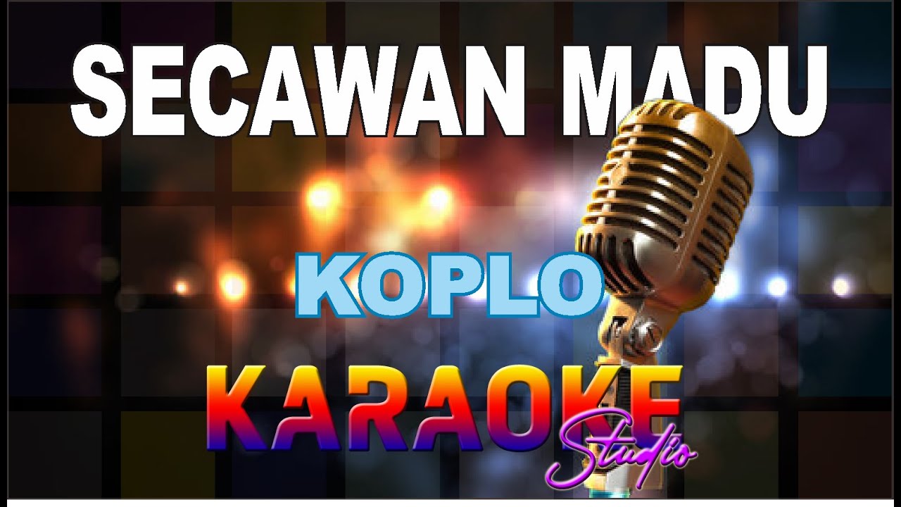 SECAWAN MADU KOPLO KARAOKE