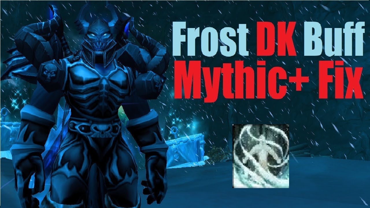 8.0 Frost DK Buff - Frozen Tempest Strong - Mythic+ AoE Increase