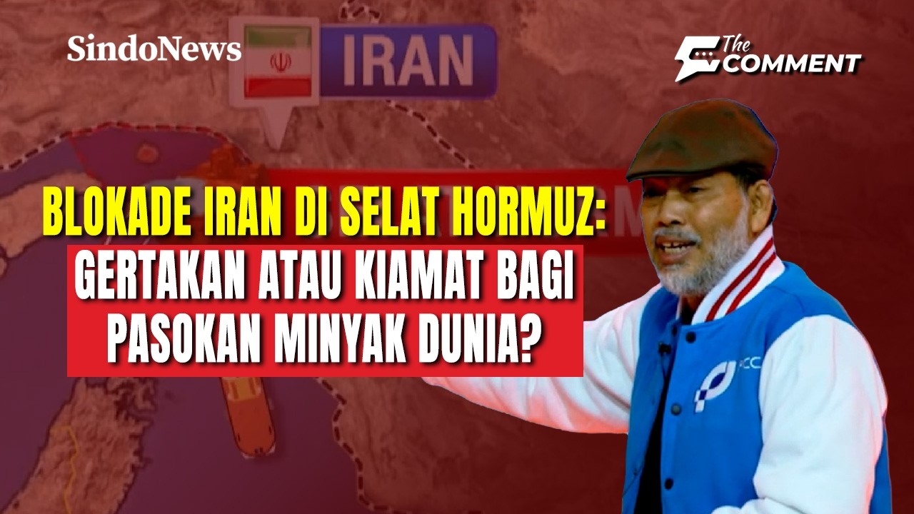 Blokade Iran di Selat Hormuz: Gertakan atau Kiamat bagi Pasokan Minyak Dunia? | The Comment