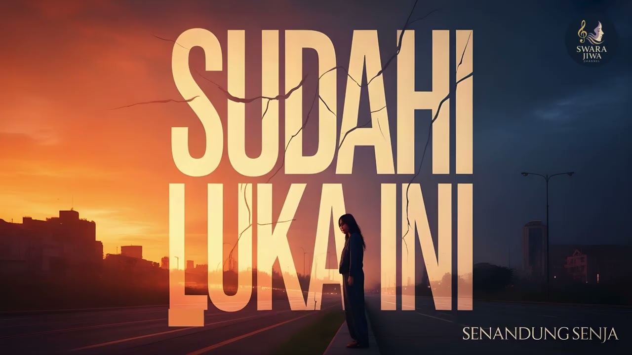 Sudahi Luka Ini – Senandung Senja | Lagu Galau Tentang Melepaskan