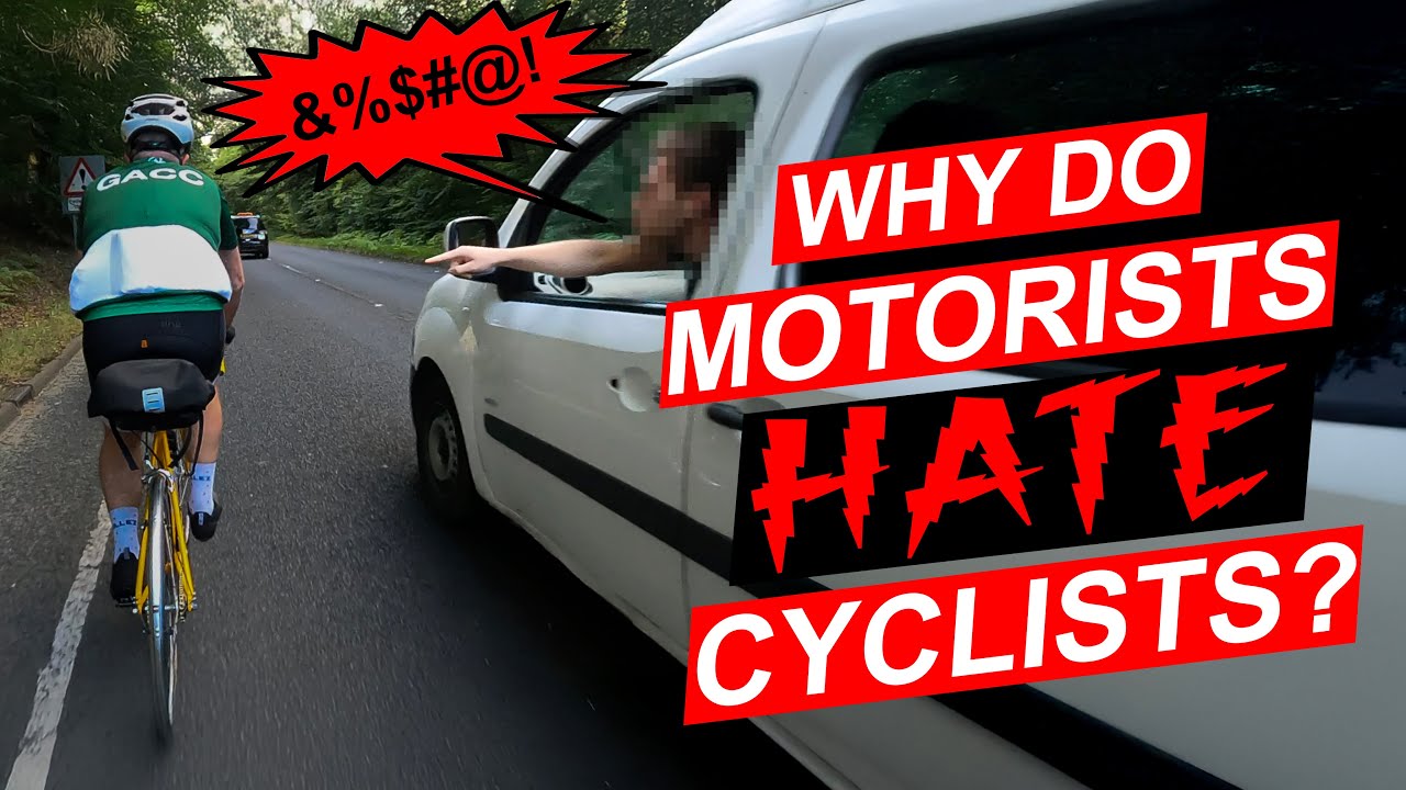 Do Cyclists deserve all the hate?