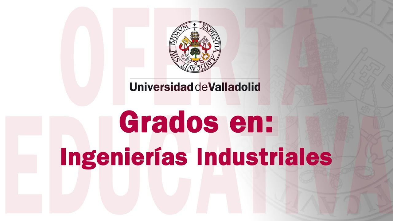 GRADOS EN INGENIERÍAS INDUSTRIALES