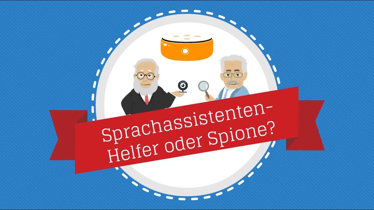 Sprachassistenten - Helfer oder Spione (Lehrfilm für den Unterricht)